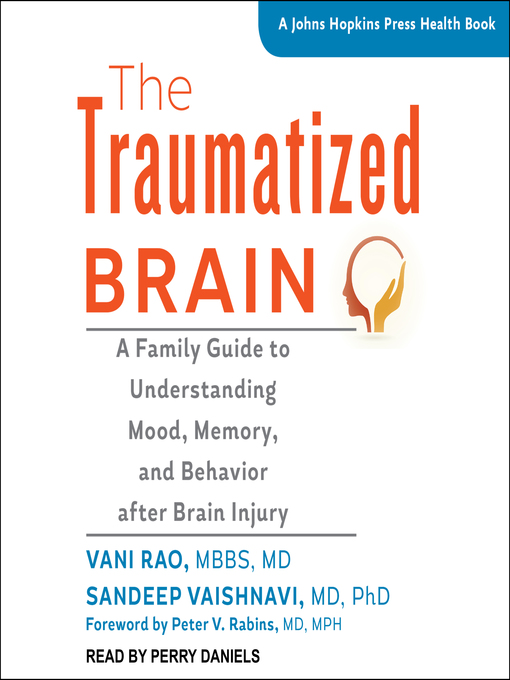 Title details for The Traumatized Brain by Vani Rao, MBBS, MD - Wait list